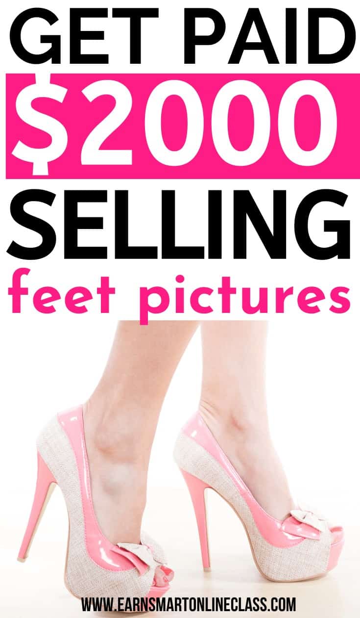 How To Sell Feet Pics Online For Easy Money In 2021